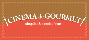 CINEMA de GOURMET