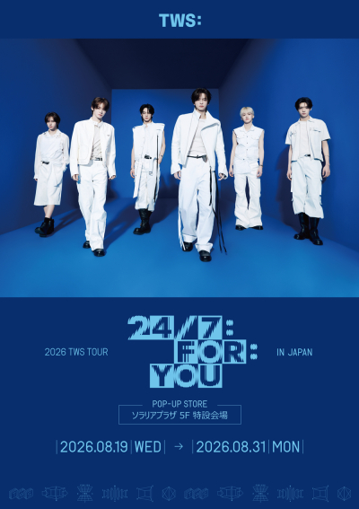 『2026 TWS TOUR '24/7:FOR:YOU' IN JAPAN』POP-UP STORE