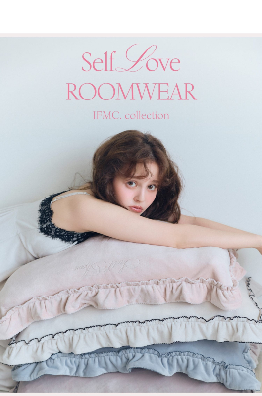 SELF LOVE ROOMWEAR~IFMC. collection~